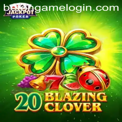 Discover the Thrills of 20BlazingClover: A Unique Gaming Experience