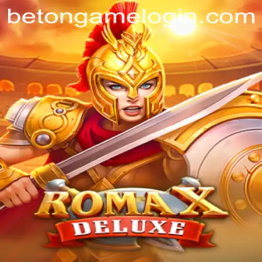 RomaXDeluxe: A Thrilling Experience in the World of Betongame